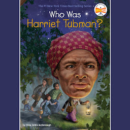 Icon image Who Was Harriet Tubman?