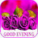 Good evening messages and images Gif - Androidアプリ