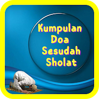 Kumpulan Doa Sesudah Sholat