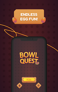 Bowl Quest