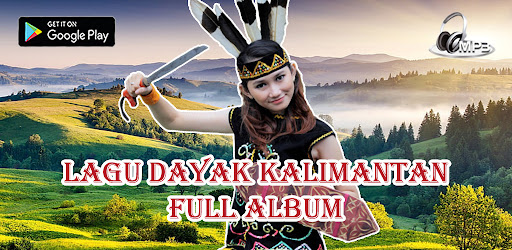 Lagu Dayak Kalimantan Offline