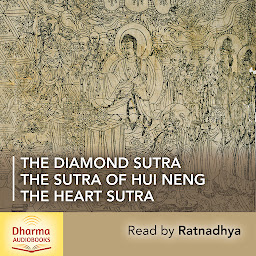 Icon image The Diamond Sutra, The Heart Sutra, The Sutra of Hui Neng: Three Key Prajna Paramita Texts from the Zen Tradition