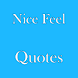 Nice Feel Quotes Quotes
