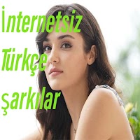 İnternetsiz Türkçe şarkıla