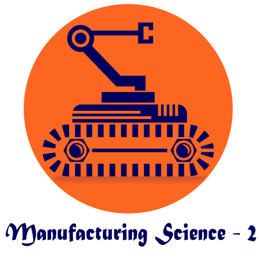 Manufacturing Science 2