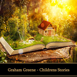 Icon image Graham Greene - Childrens Stories