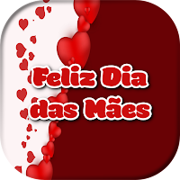Feliz Dia das Mães Carinhoso