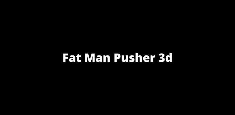 Fat man run cube pusher color cube 3d
