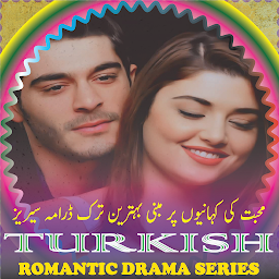 Icon image Romantic Turkish Drama Series