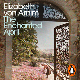 Icon image The Enchanted April: Penguin Modern Classics