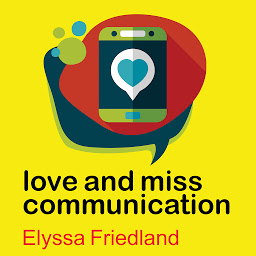 Icon image Love and Miss Communication