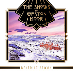 Icon image The Snows of Weston Moor: A 1920s Christmas Mystery