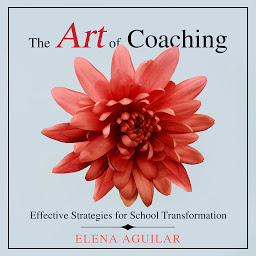Obraz ikony: The Art of Coaching: Effective Strategies for School Transformation