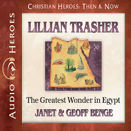 Icon image Lillian Trasher: The Greatest Wonder in Egypt