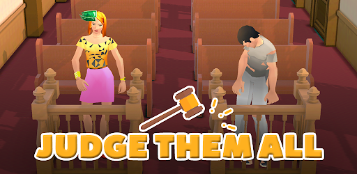 Download Judge Them All 3D! APK | Free APP Last Version