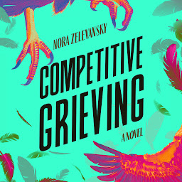 Icon image Competitive Grieving: A Novel