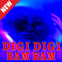 DJ DIGI DIGI BAM BAM Remix  Lirik
