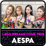 Cover Image of Download Lagu Dreams Come True - aespa 1.0 APK