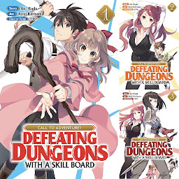 Icon image CALL TO ADVENTURE! Defeating Dungeons with a Skill Board (Manga)