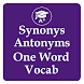 Synonyms Antonyms One Word - Androidアプリ