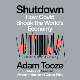 Icon image Shutdown: How Covid Shook the World's Economy