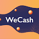 WeCash: Make Money, Earn Money