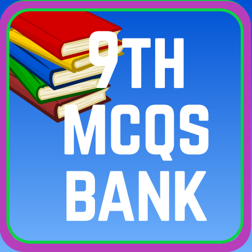 9th Class MCQs Bank - AppWisp.com