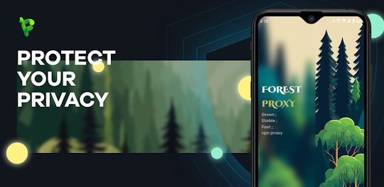 Forest Proxy - Security & Fast