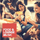 Food & Lounge Music Download on Windows