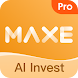MAXE: AI portfolio invest now! - Androidアプリ