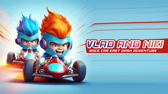 Vlad & niki car kart dash race