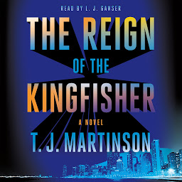 Icon image The Reign of the Kingfisher: A Novel
