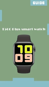 T500 Plus smartwatch app guide