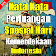 Kata Perjuangan Spesial Hari Kemerdekaan Indonesia