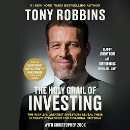 Icon image The Holy Grail of Investing: The World's Greatest Investors Reveal Their Ultimate Strategies for Financial Freedom