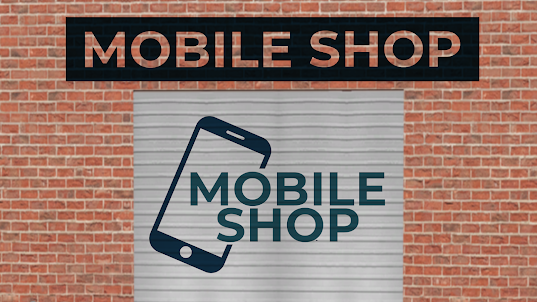 Mobile Shop Business Simulator