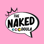 Cover Image of Скачать The Naked Doula  APK