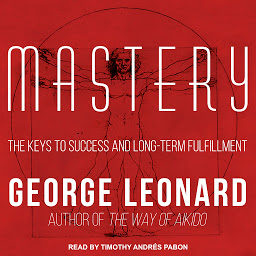 Obraz ikony: Mastery: The Keys to Success and Long-Term Fulfillment