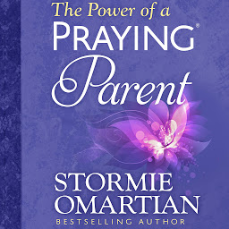 Icon image The Power of a Praying Parent