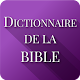 Dictionnaire de la Bible Windowsでダウンロード