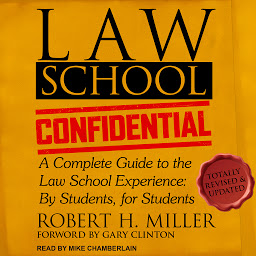 Icon image Law School Confidential: A Complete Guide to the Law School Experience: By Students, for Students