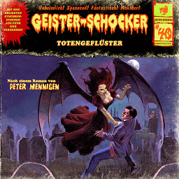 Icon image Geister-Schocker, Folge 40: Totengeflüster / Die Kammer