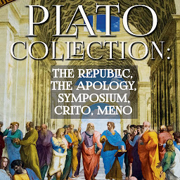 Icon image Plato Collection: The Republic, The Apology, Symposium, Crito, Meno