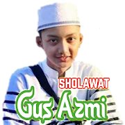 Sholawat Gus Azmi offline + lirik