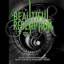 Icon image Beautiful Redemption: A Beautiful Creatures Novel