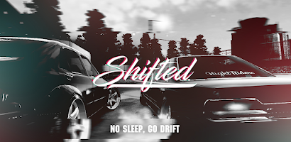 Shifted No Sleep Go Drift (Unlimited Money) v0.34b 0.34b  poster 0