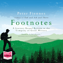 Icon image Footnotes: A Journey Round Britain in the Company of Great Writers