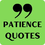 Cover Image of Download Patience Quotes  APK