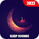 Sleep Sounds - Relaxing Music - Androidアプリ
