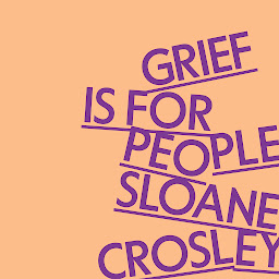 Icon image Grief Is for People